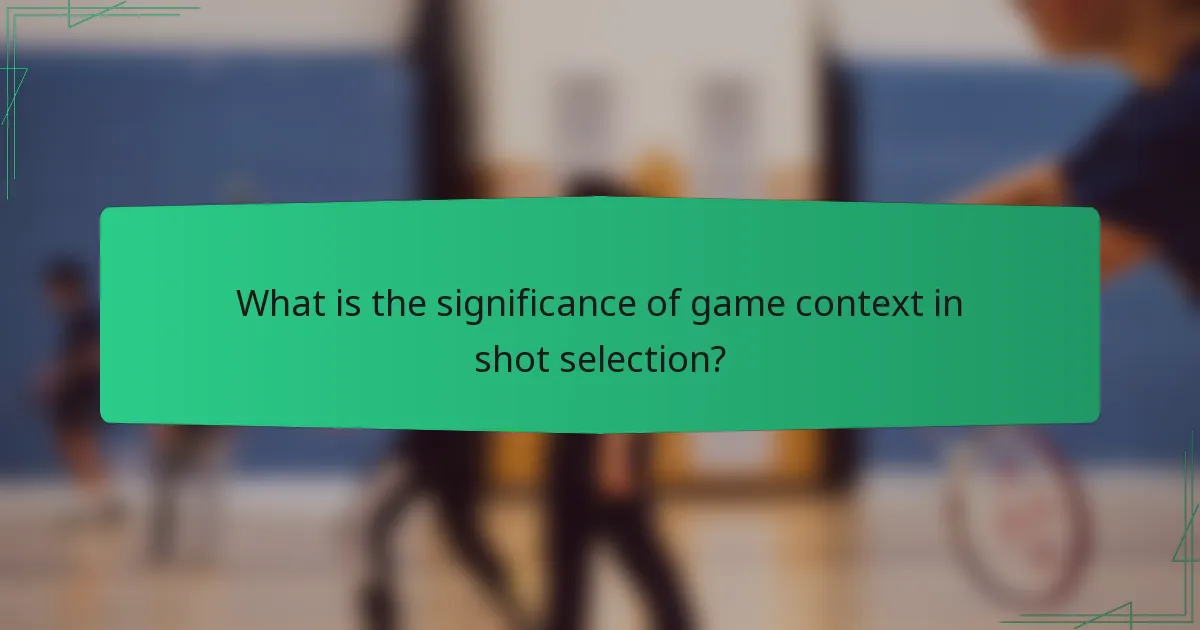 What is the significance of game context in shot selection?